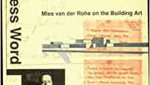 Mies van der Rohe on the Building Art - The Artless World